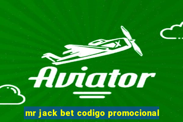 mr jack bet codigo promocional