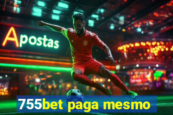 755bet paga mesmo