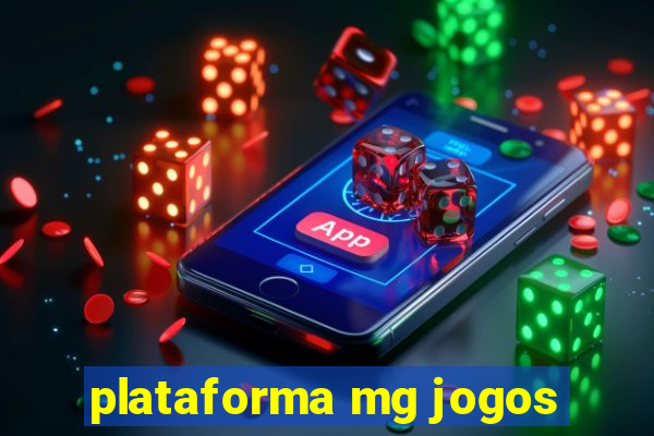 plataforma mg jogos