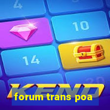 forum trans poa