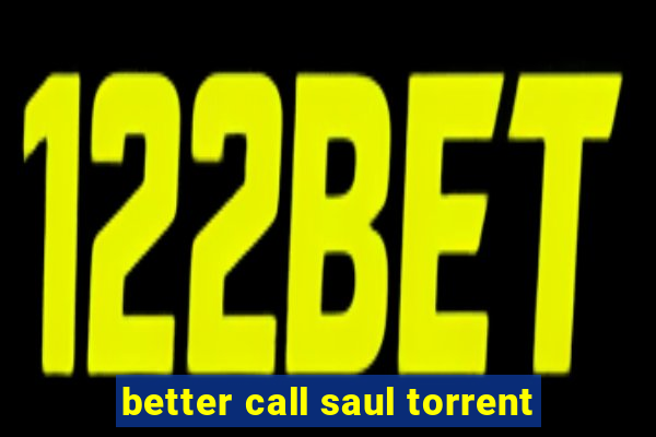 better call saul torrent