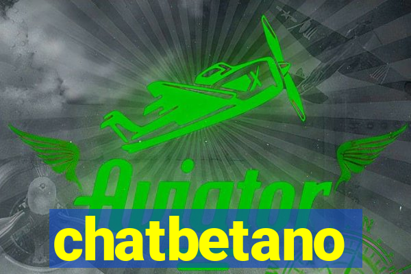 chatbetano