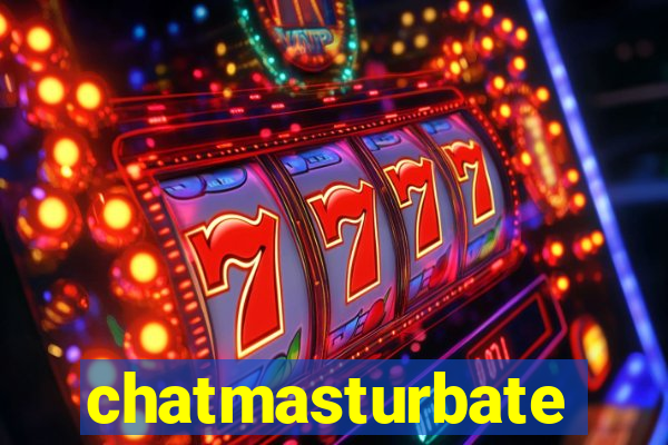 chatmasturbate