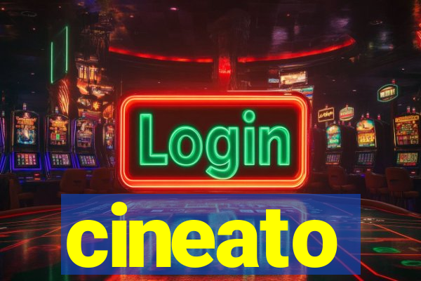 cineato