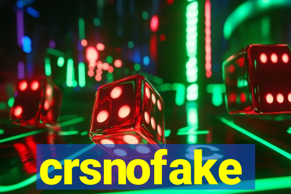 crsnofake