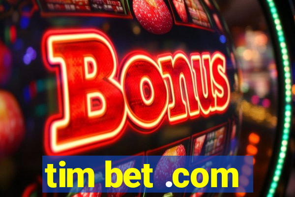 tim bet .com