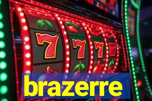 brazerre