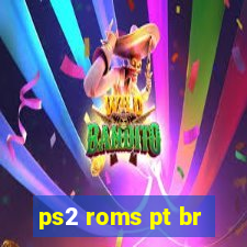 ps2 roms pt br