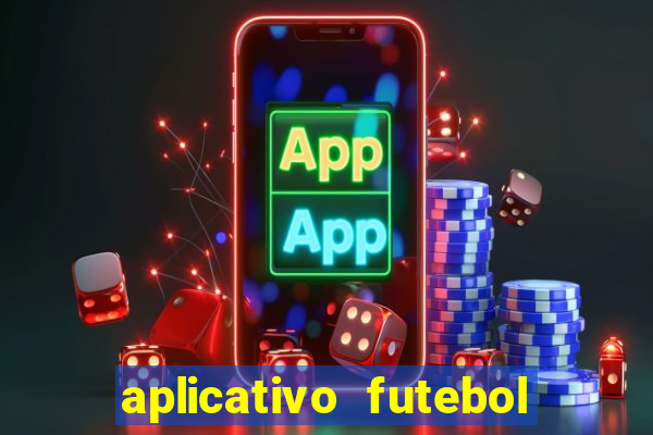 aplicativo futebol da hora 3.7