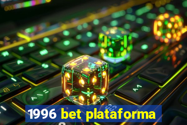 1996 bet plataforma