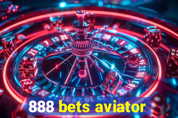 888 bets aviator