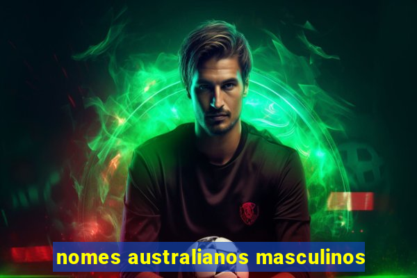 nomes australianos masculinos