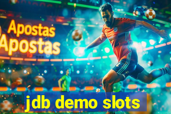 jdb demo slots