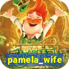 pamela_wife