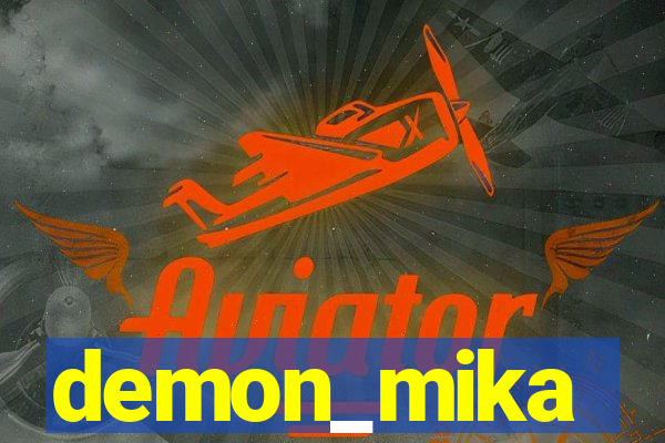 demon_mika