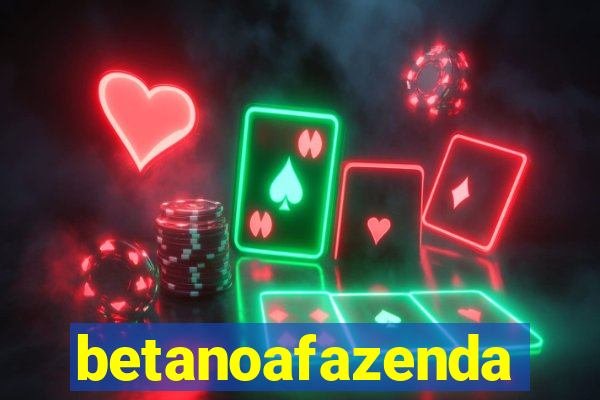 betanoafazenda