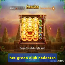 bet green club cadastro