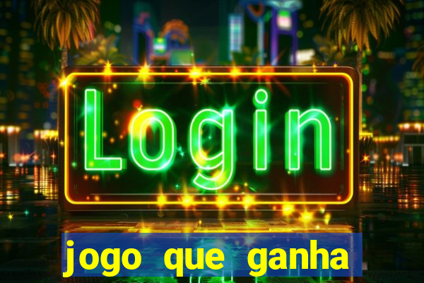 jogo que ganha dinheiro sem investir