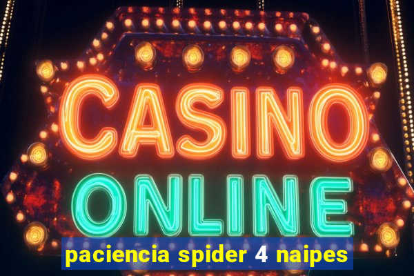 paciencia spider 4 naipes