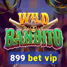 899 bet vip