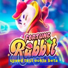 speed test ookla beta