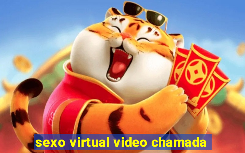 sexo virtual video chamada