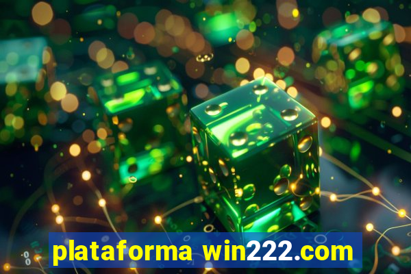 plataforma win222.com