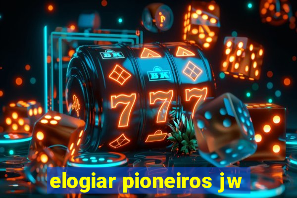 elogiar pioneiros jw