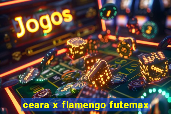 ceara x flamengo futemax