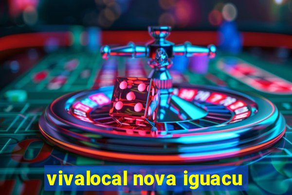 vivalocal nova iguacu