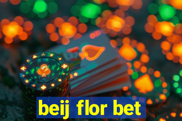 beij flor bet