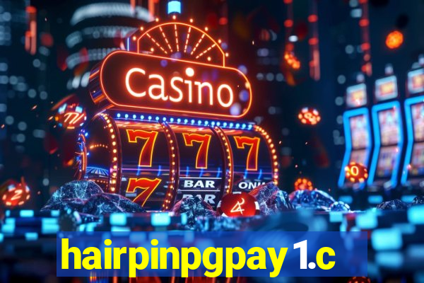 hairpinpgpay1.com