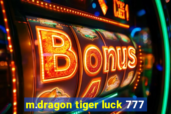 m.dragon tiger luck 777