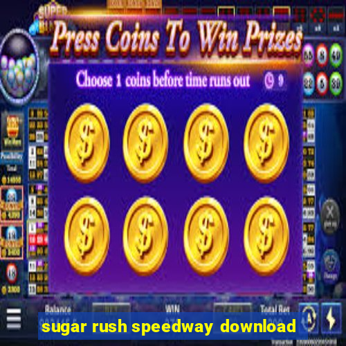 sugar rush speedway download