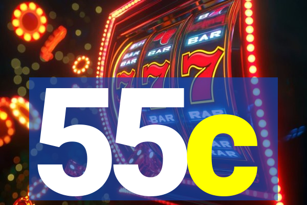 55c