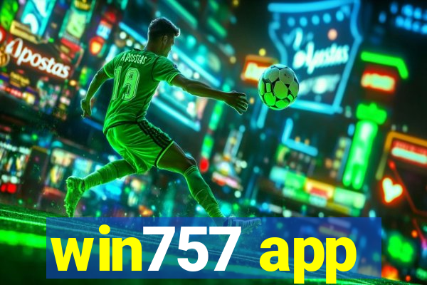 win757 app