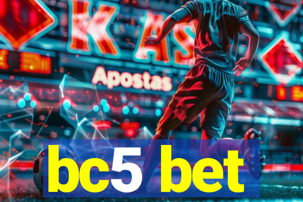 bc5 bet