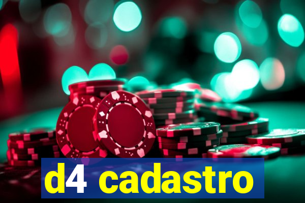 d4 cadastro