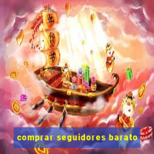 comprar seguidores barato