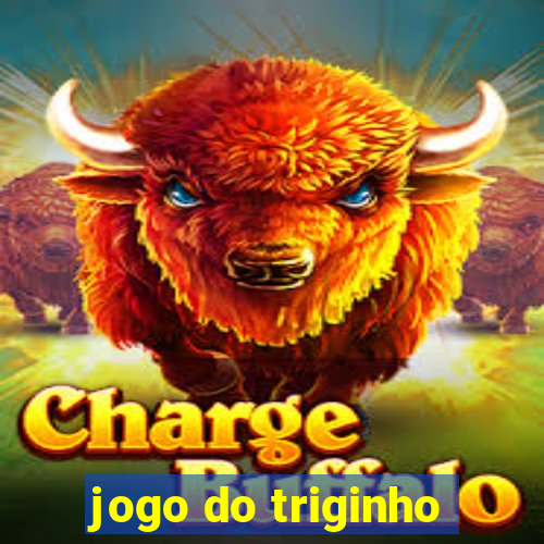 jogo do triginho