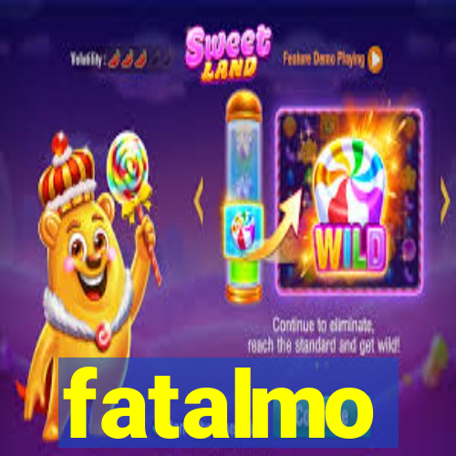 fatalmo