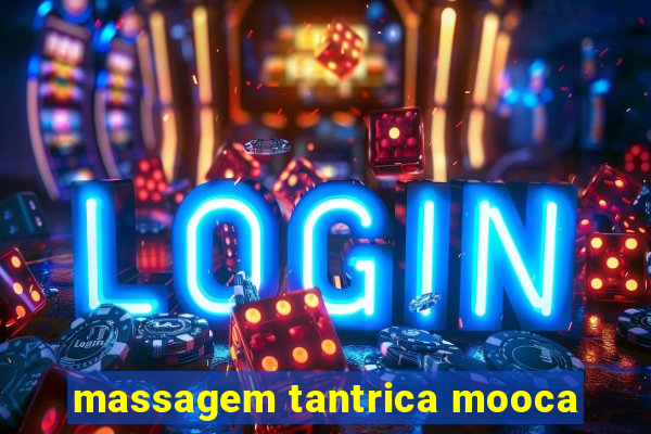 massagem tantrica mooca