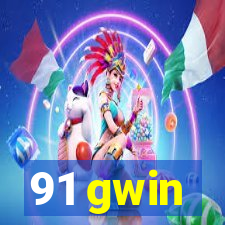 91 gwin