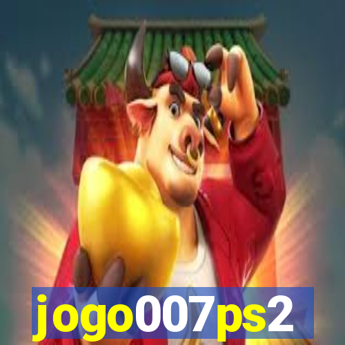 jogo007ps2