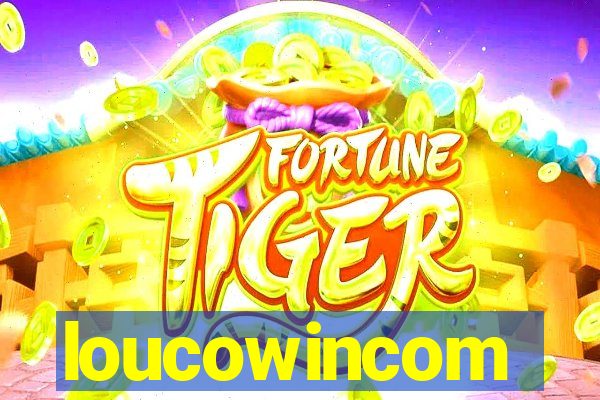 loucowincom