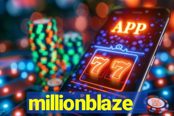 millionblaze