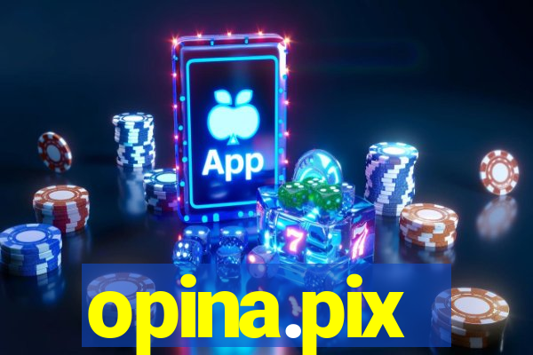 opina.pix