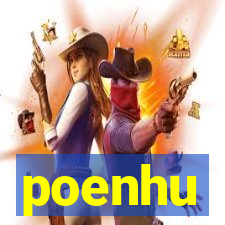 poenhu