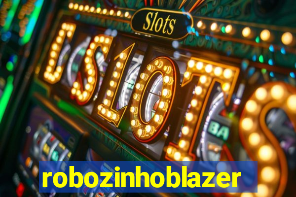 robozinhoblazer