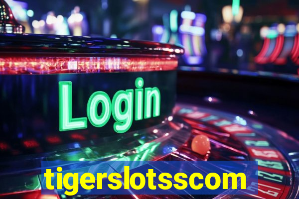 tigerslotsscom